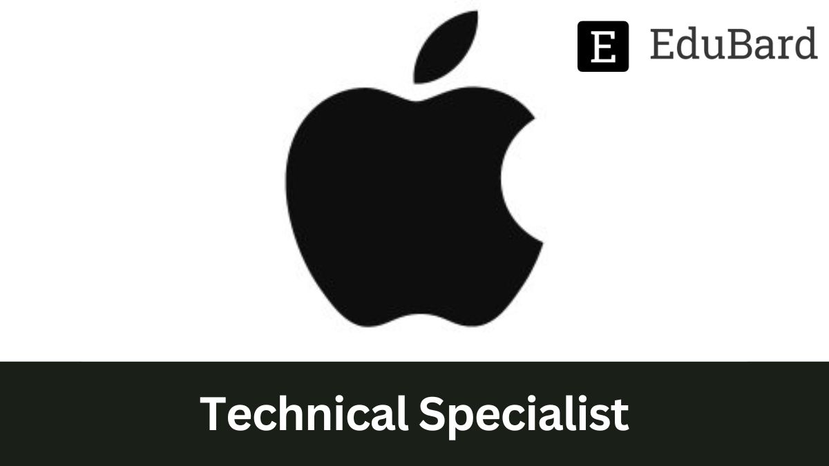 APPLE | Application for Technical Specialist, Apply now!