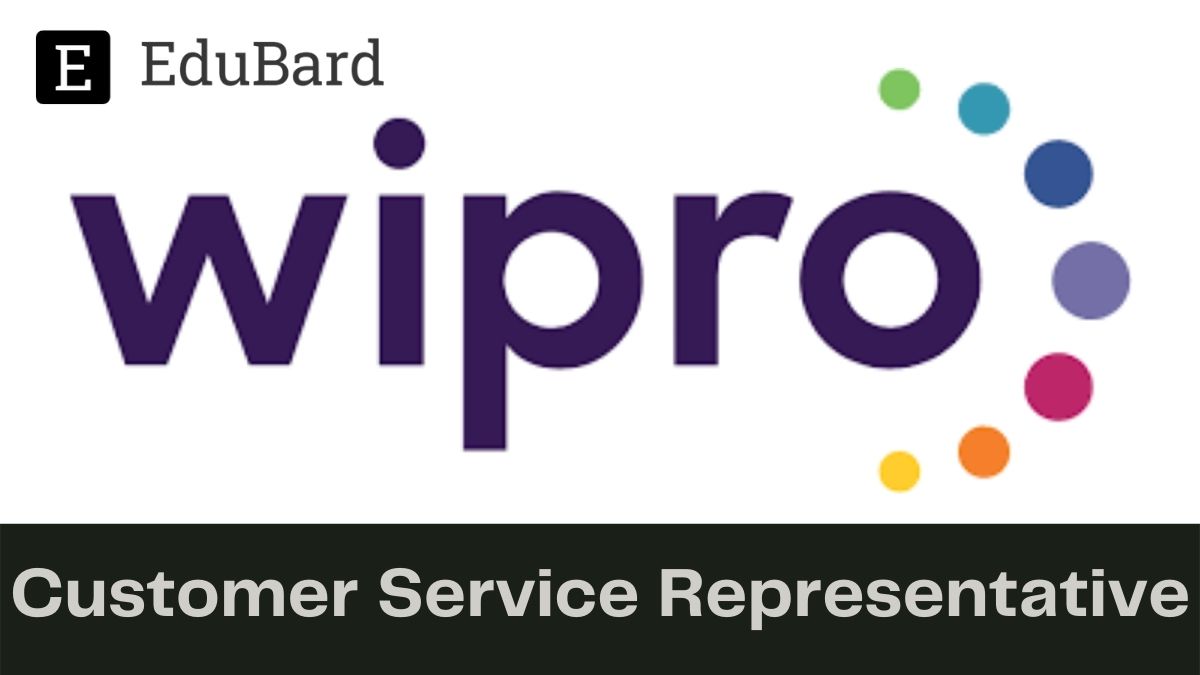 Wipro | Hiring all Degree courses students for Customer Service Representative, Apply Now!