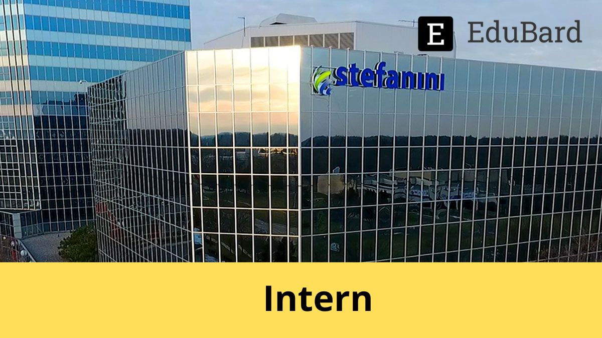 Stefanini Group | Hiring for Intern in Information Technology, Apply Now!