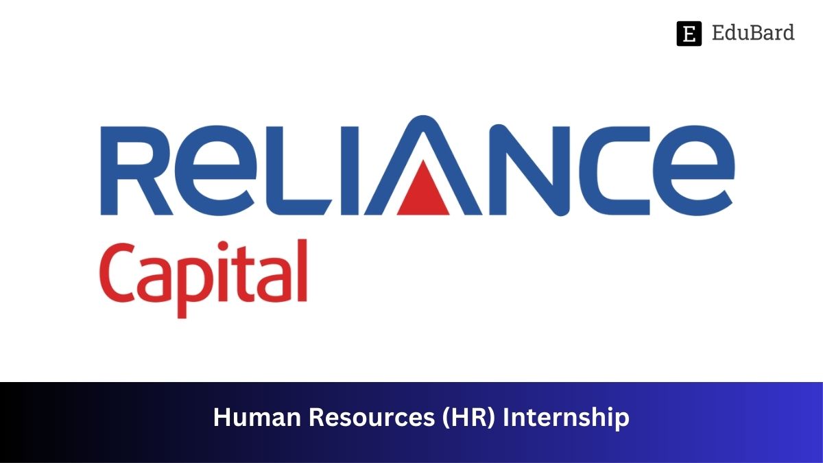 Reliance Capital Limited | Human Resources (HR) Internship, Apply by 20th July 2023!