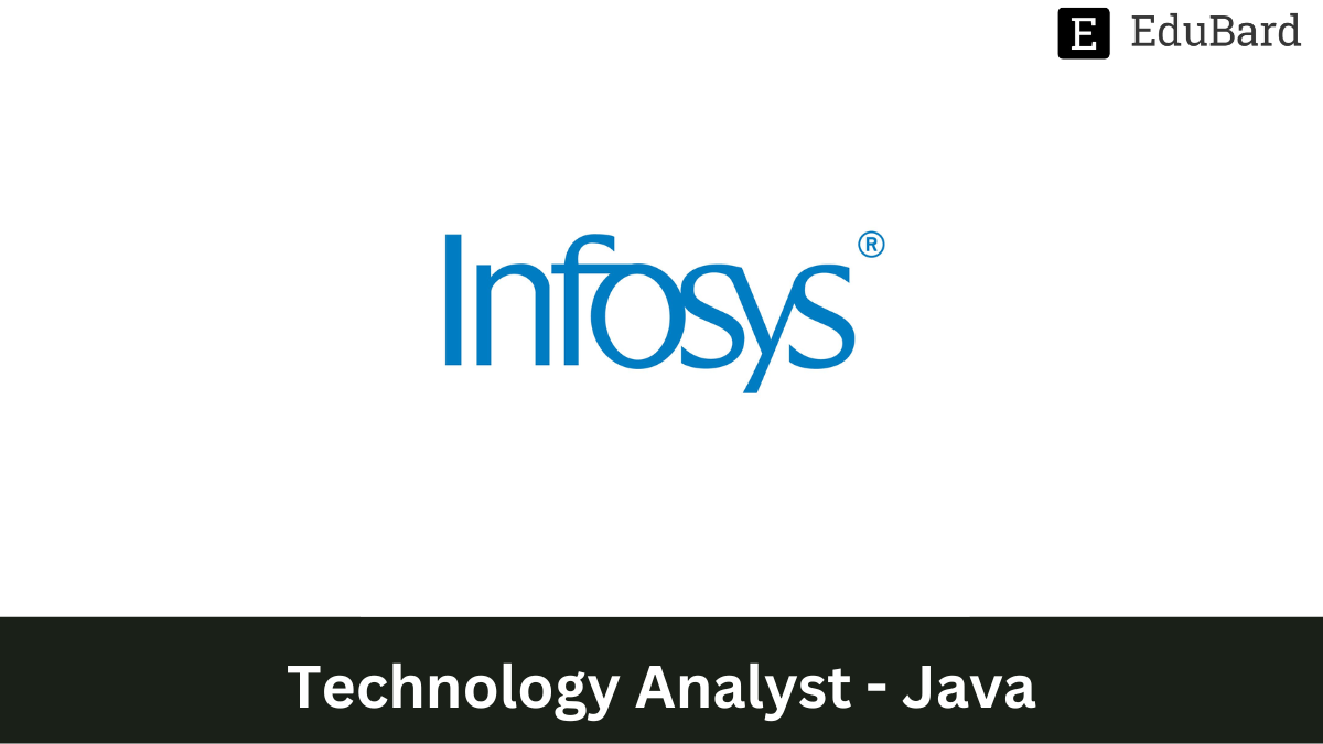 Infosys | Hiring as Technology Analyst - Java, Apply Now!