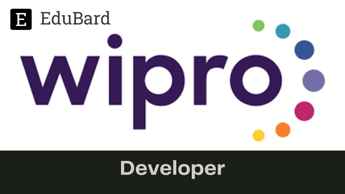Wipro | Hiring for Developer in multiple locations, Apply Now!
