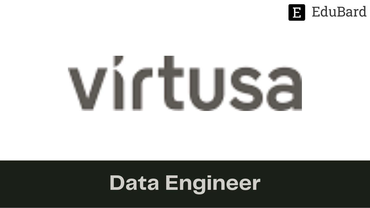 VIRTUSA - Hiring for Data Engineer, Apply now!