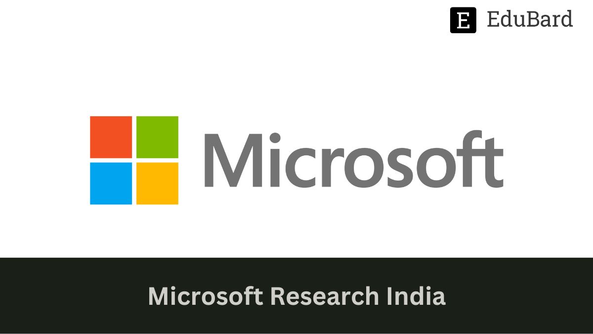 Microsoft | Hiring Researchers for Multiple Positions, Apply ASAP!