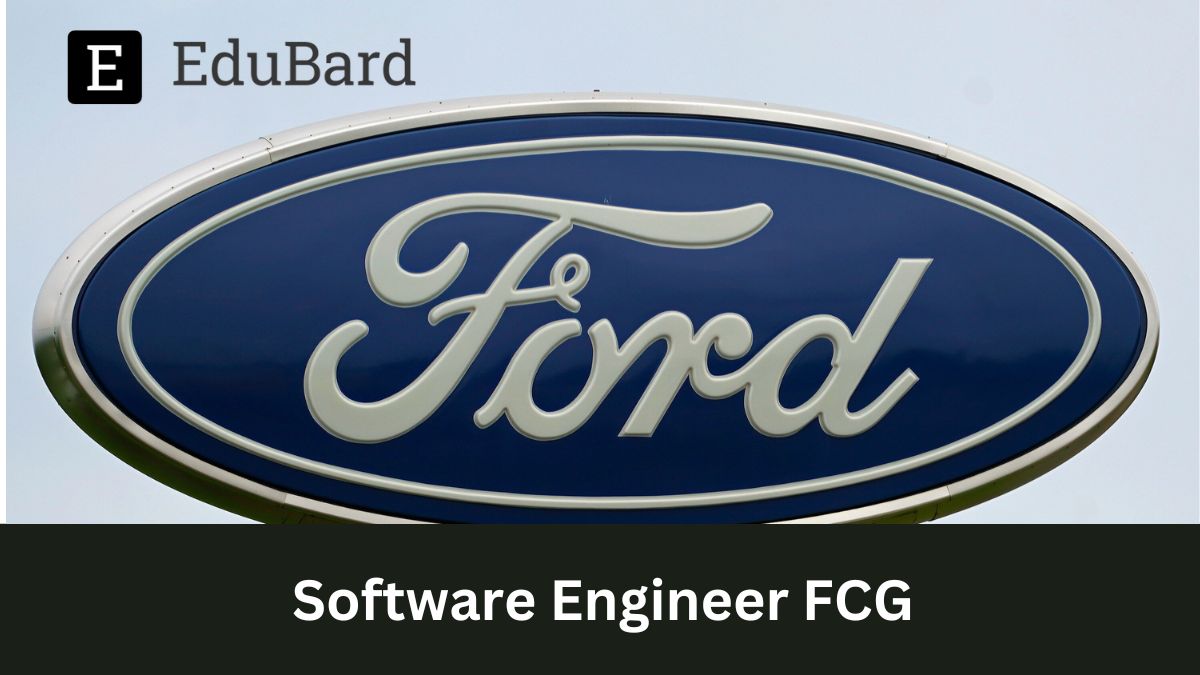 FORD - Hiring for Software Engineer FCG, Apply now!