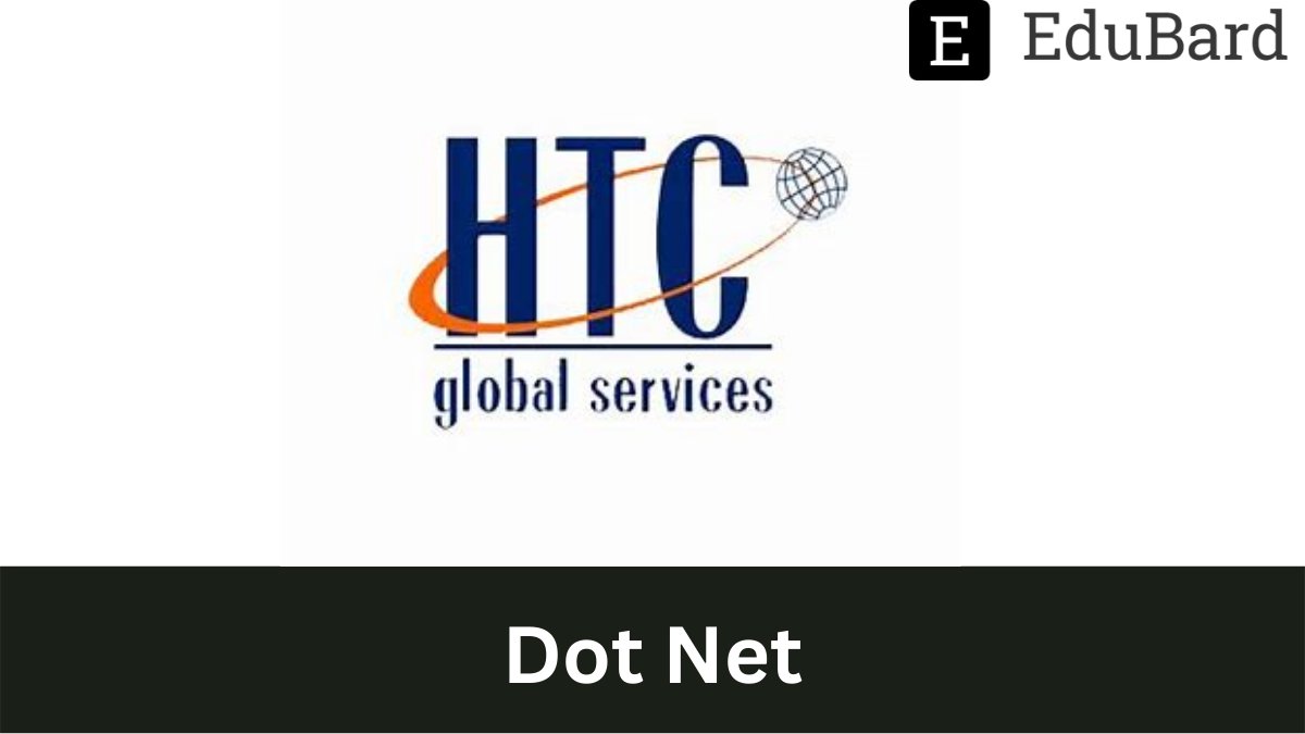HTC - Hiring for Dot Net, Apply Now!