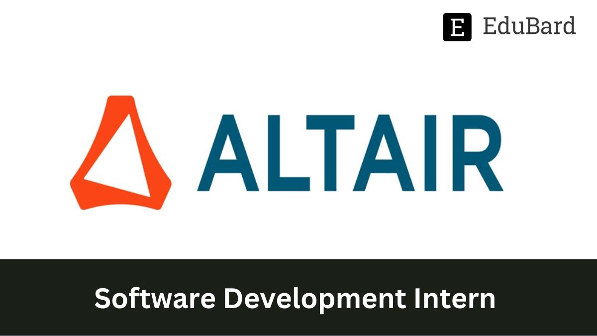 Altair Engineering Inc | Hiring for Software Development Intern - High-Performance Computing, Apply Now!