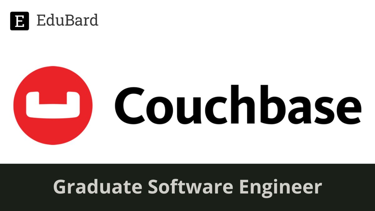 Couchbase | Hiring for Graduate Software Engineer, Apply Now!