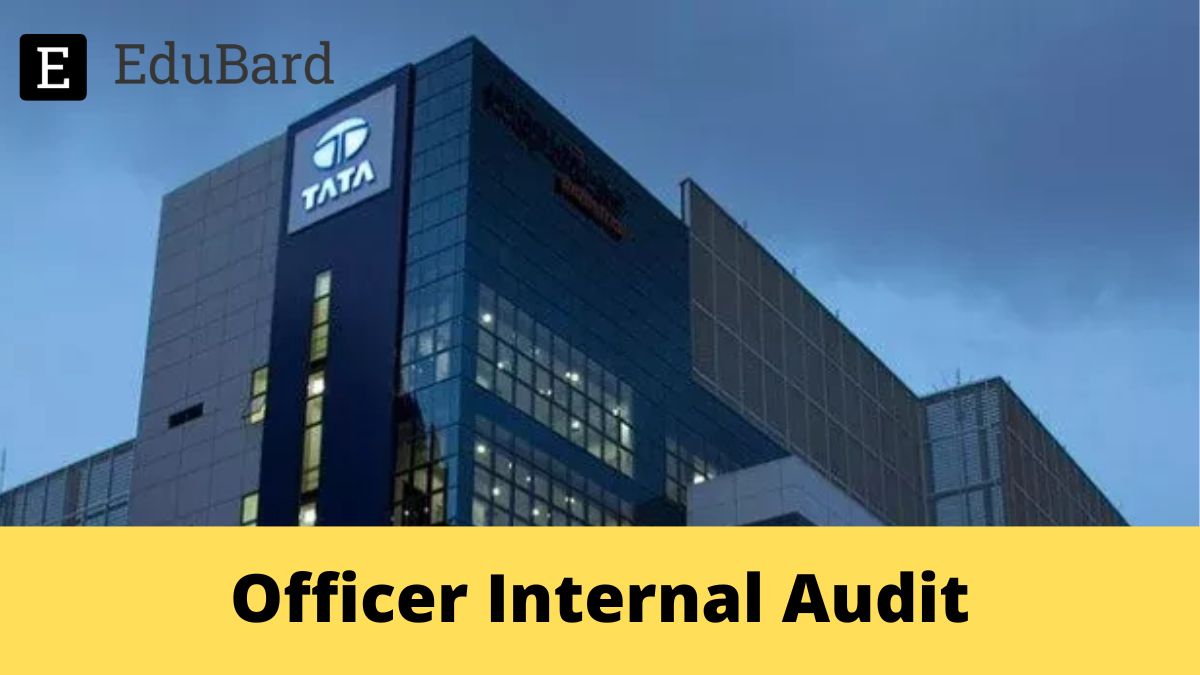TATA Captial | Applications are invited for Officer Internal Audit, Apply by 30th September 2022