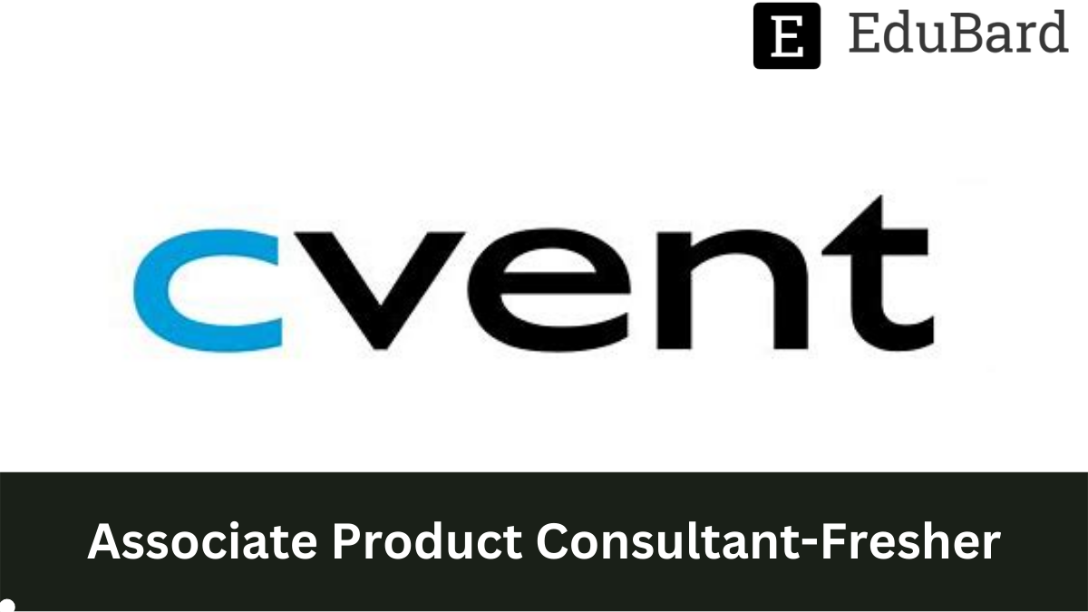 Cvent - Hiring as Associate Product Consultant-Fresher, Apply Now!
