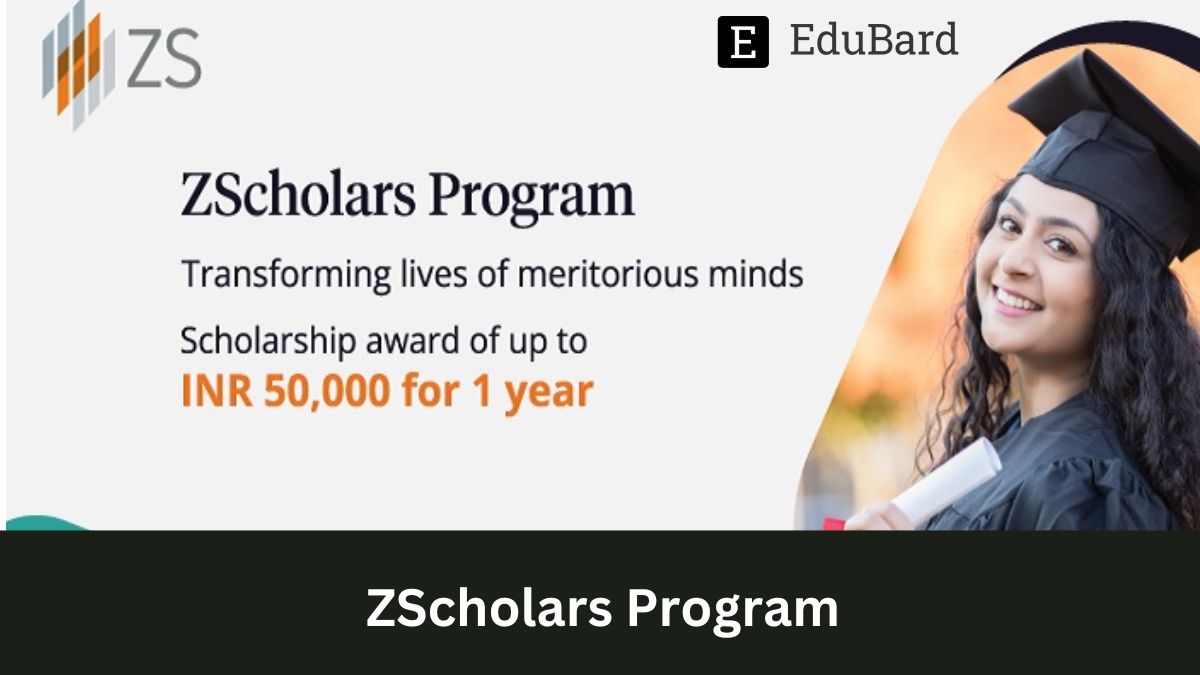 Applications for a scholarship program | ZScholars Program, Apply by 9th March 2023!