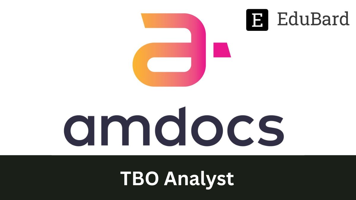 AMDOCS -  Hiring for TBO Analyst -2021 Non-Engg. Off-Campus Hiring-Pune, Apply by Oct 11ᵗʰ, 2022