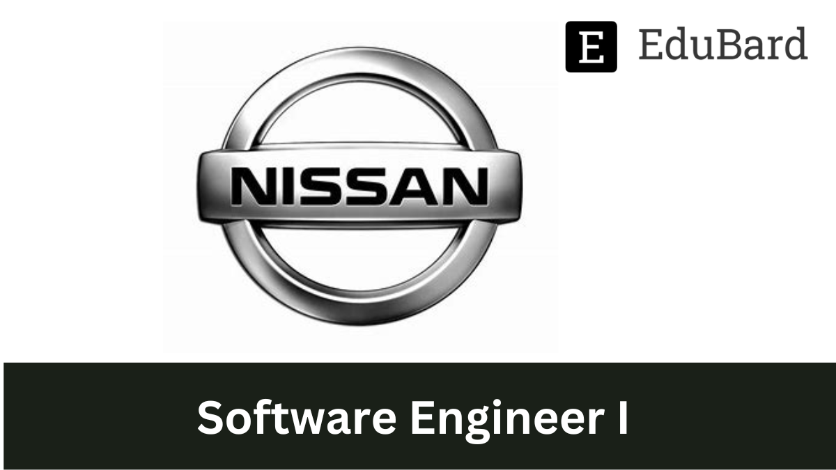 NISSAN - Hiring as Software Engineer I, Apply Now!