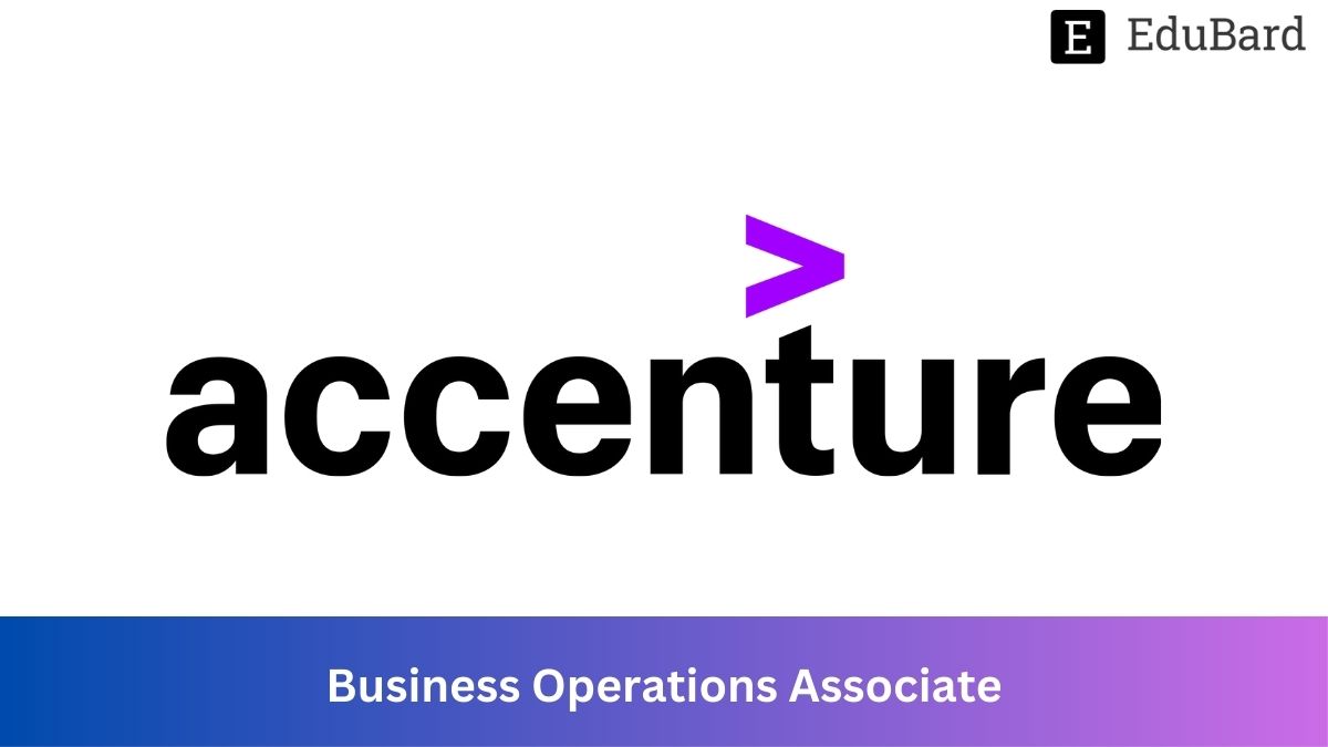 Accenture | Hiring for Business Operations Associate, Apply Now!