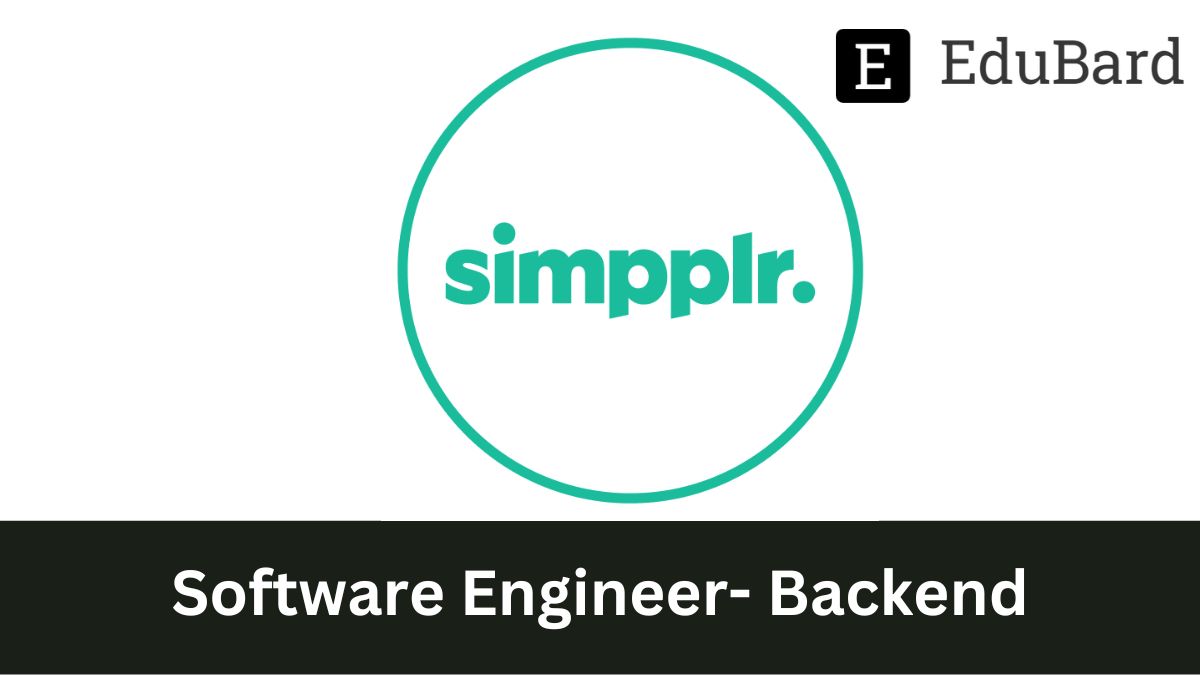 Simpplr Software India Private Limited - Hiring for Software Engineer- Backend, Apply by Dec 1ˢᵗ 2022