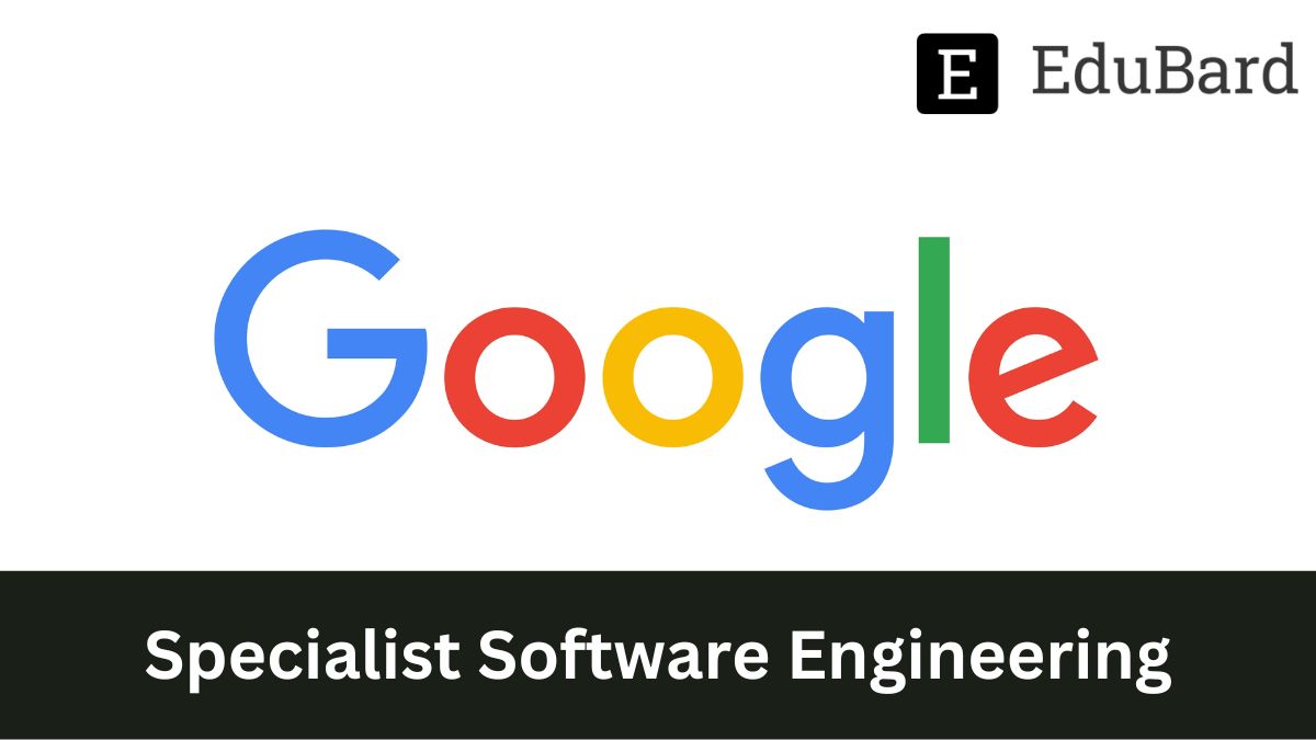Google | Hiring for the post of Software Engineer, Front End, Google Cloud, Apply Now!