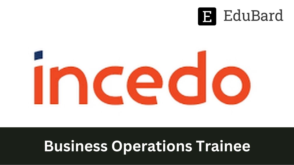 INCEDO - Hiring for Business Operations Trainee, Apply by Nov 22ⁿᵈ 2022