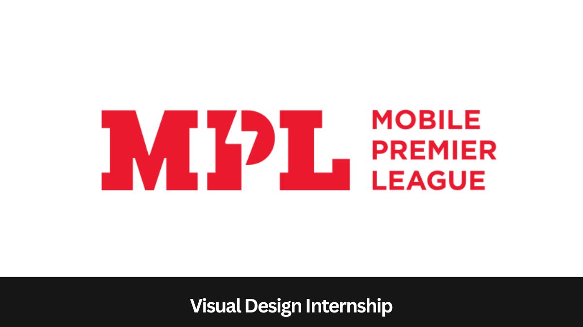 Mobile Premier League | Visual Design Internship, Apply by 2nd November 2023!