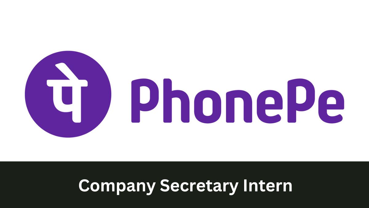PhonePe | Hiring for Company Secretary Intern, Apply Now!