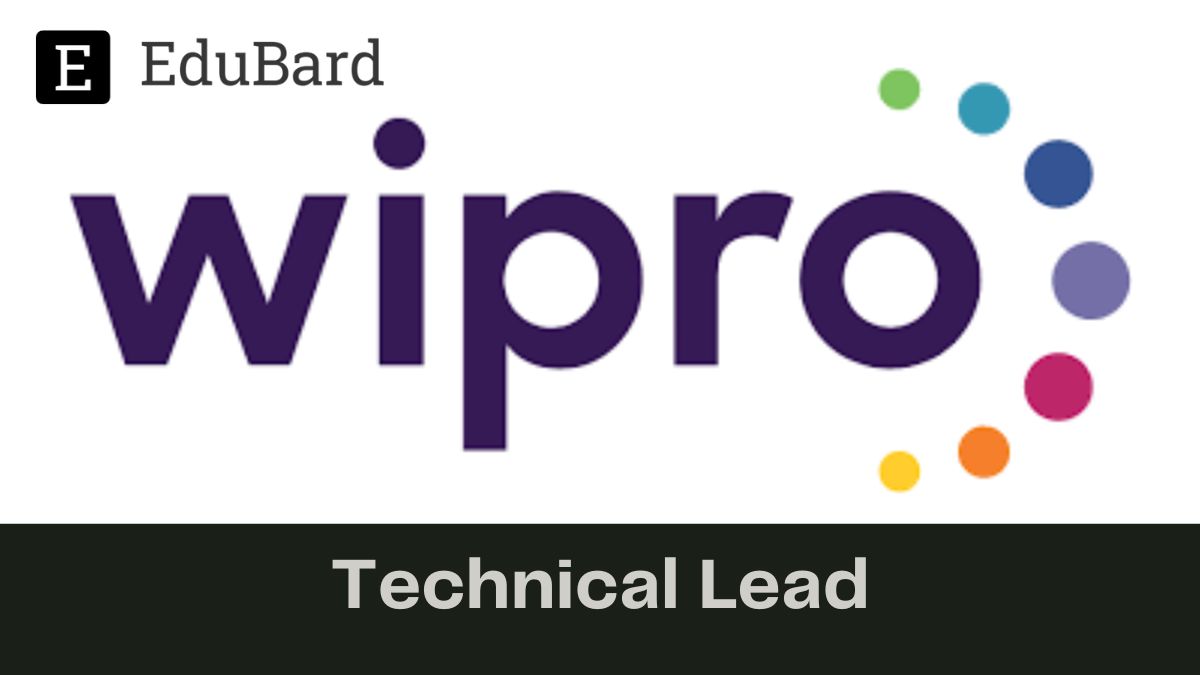 Wipro | Hiring for the post of Technical Lead, Apply now!