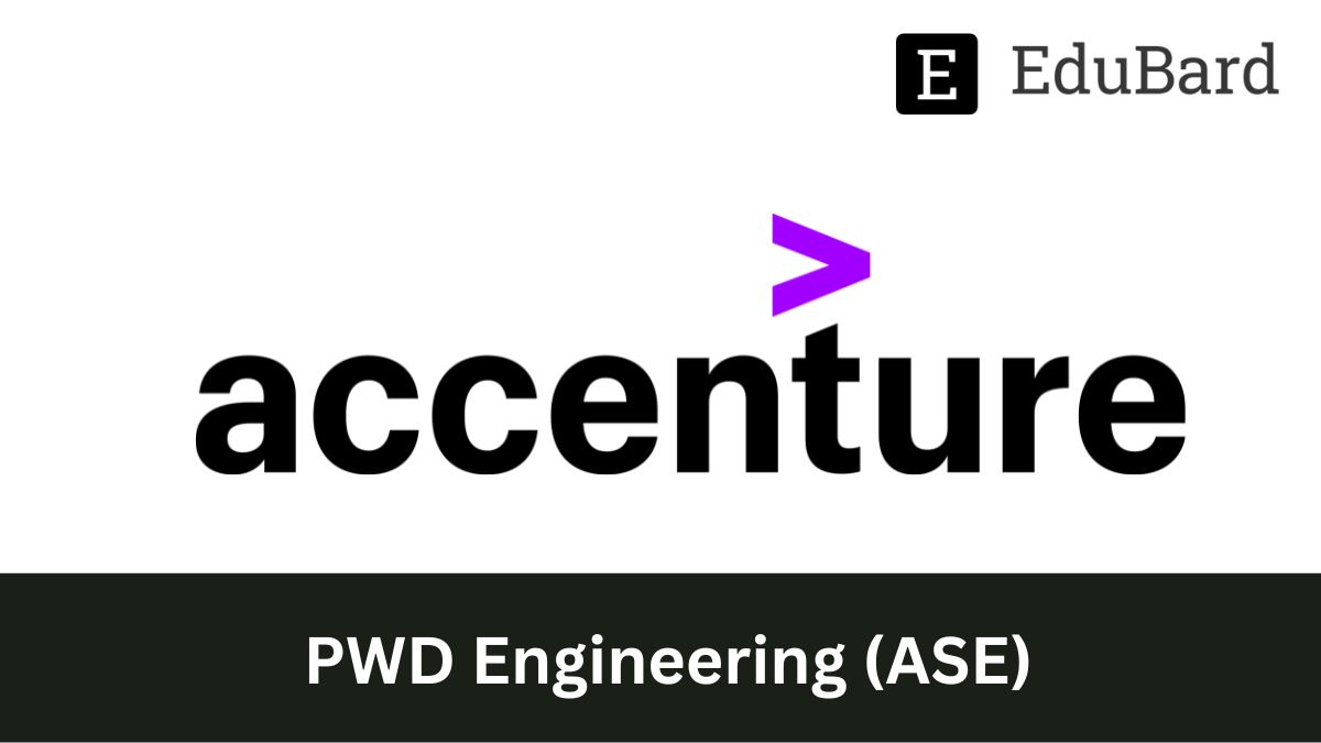 Accenture | Hiring for PWD Engineering (ASE), Apply Now!