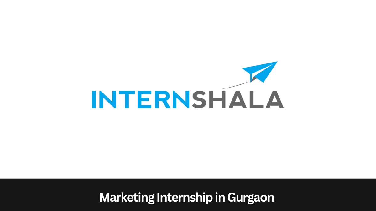Internshala | Applications for Marketing Internship, Apply by 31st October 2023!