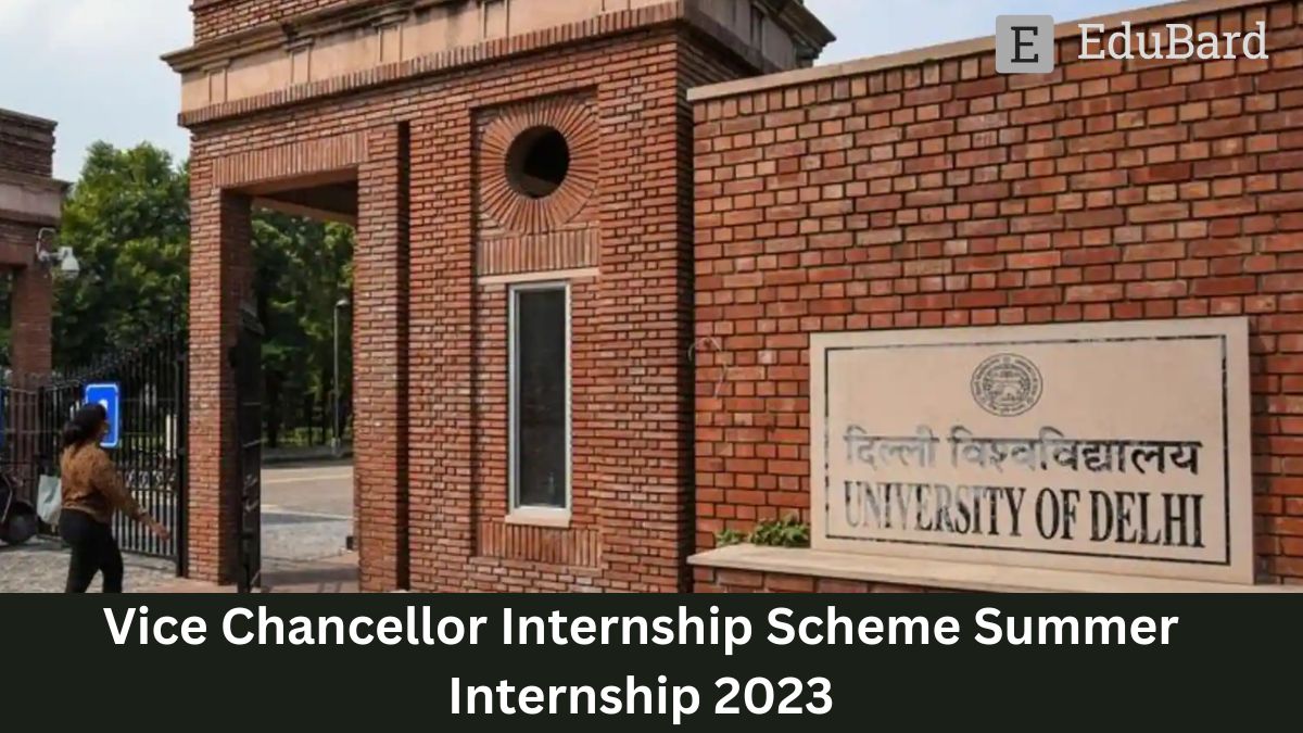 DU | Vice Chancellor Internship Scheme Summer Internship 2023, Apply by 17th May 2023!