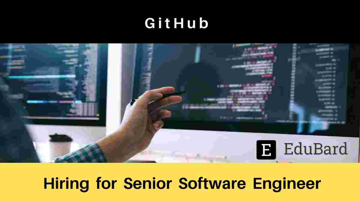 GitHub is hiring for Senior Software Engineer, Apply Now