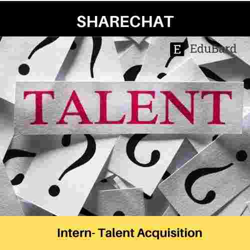 SHARECHAT is hiring for Intern- Talent Acquisition, Apply now