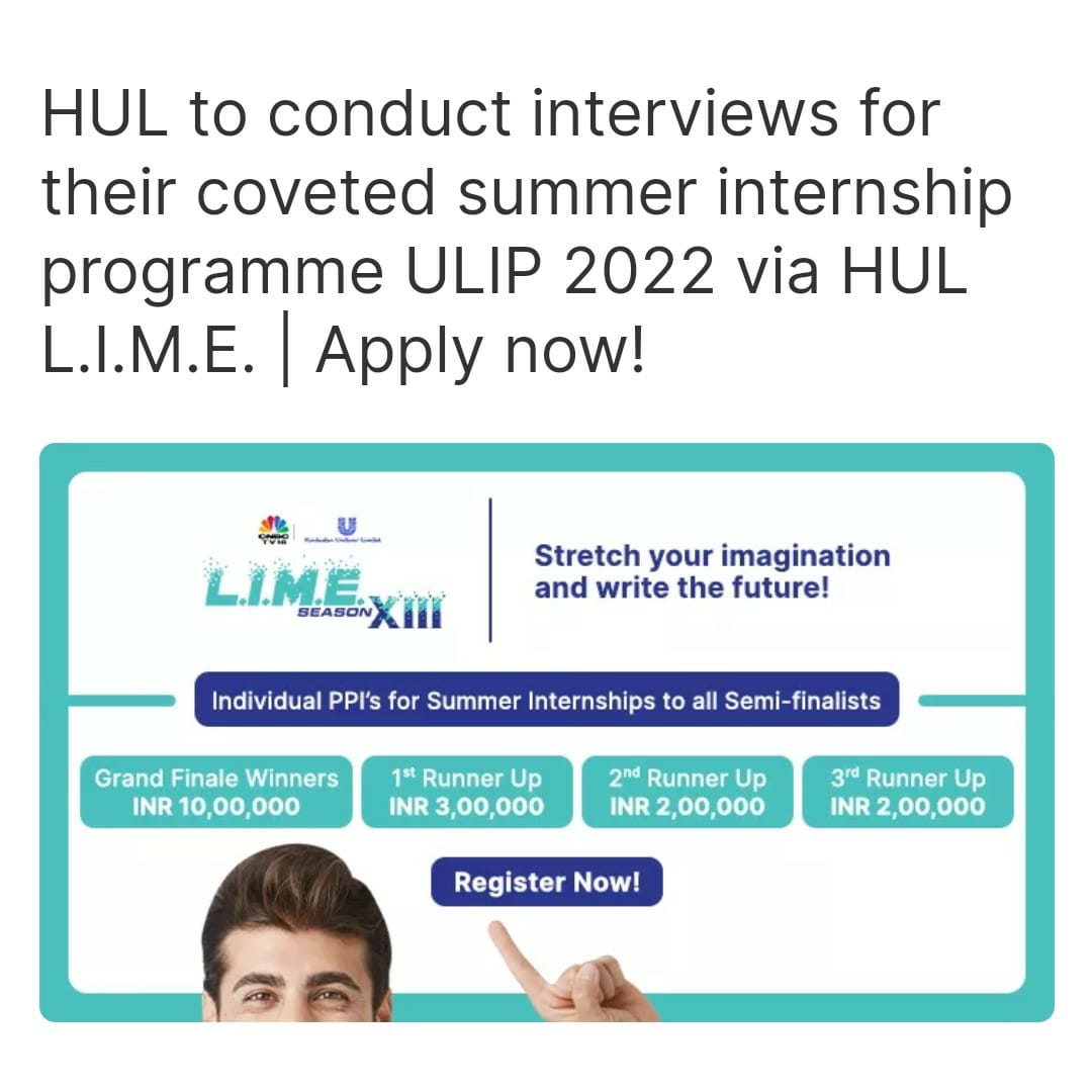 Summer Internship Programme ULIP 2022 via HUL L.I.M.E., Prizes worth INR 10Lakh + Certification, Register by August 23rd, 2021- D2C