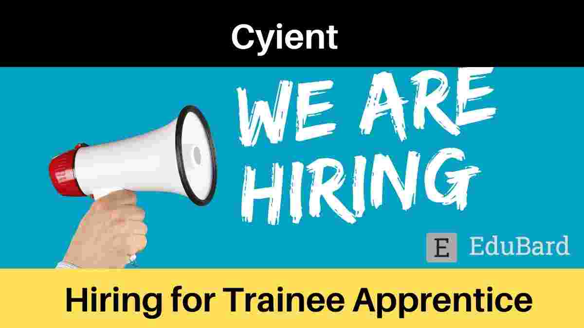 CYIENT is hiring For Trainee Apprentice, Apply Now!