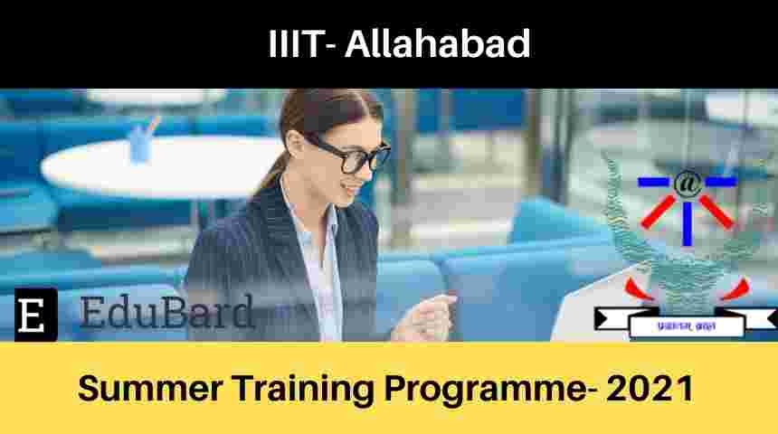 IIIT-Allahabad Summer Training Programme- 2021 | VLSI Design |  Apply by 7th April 2021