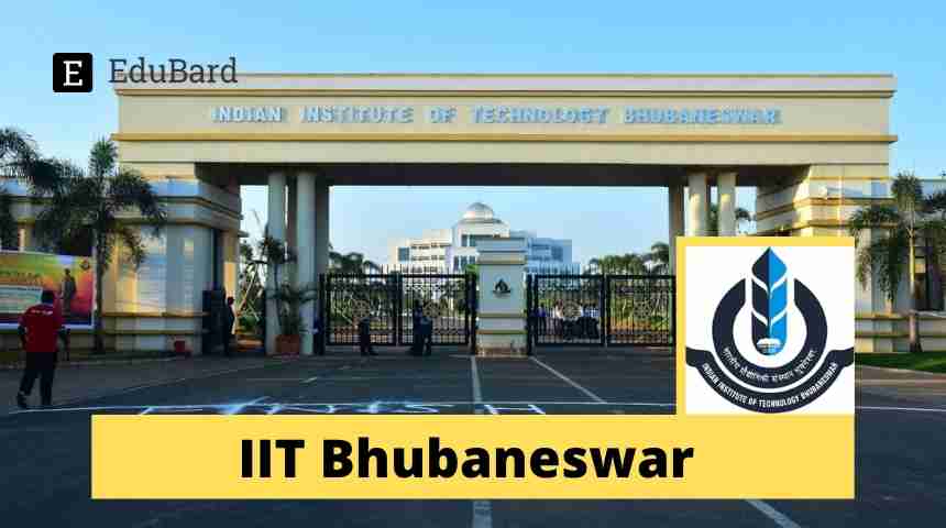 IIT Bhubaneswar- Summer Internship Programme; Apply by April 30ᵗʰ 2022