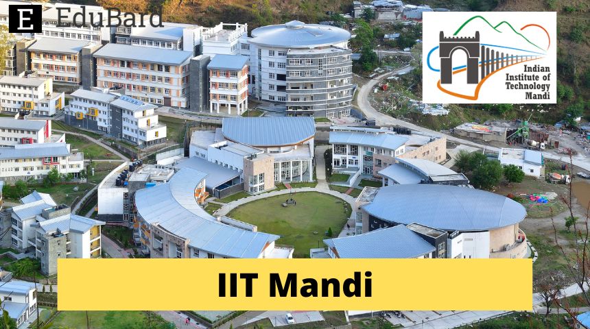 IIT Mandi | Applications for Faculty Fellowship, Apply ASAP!