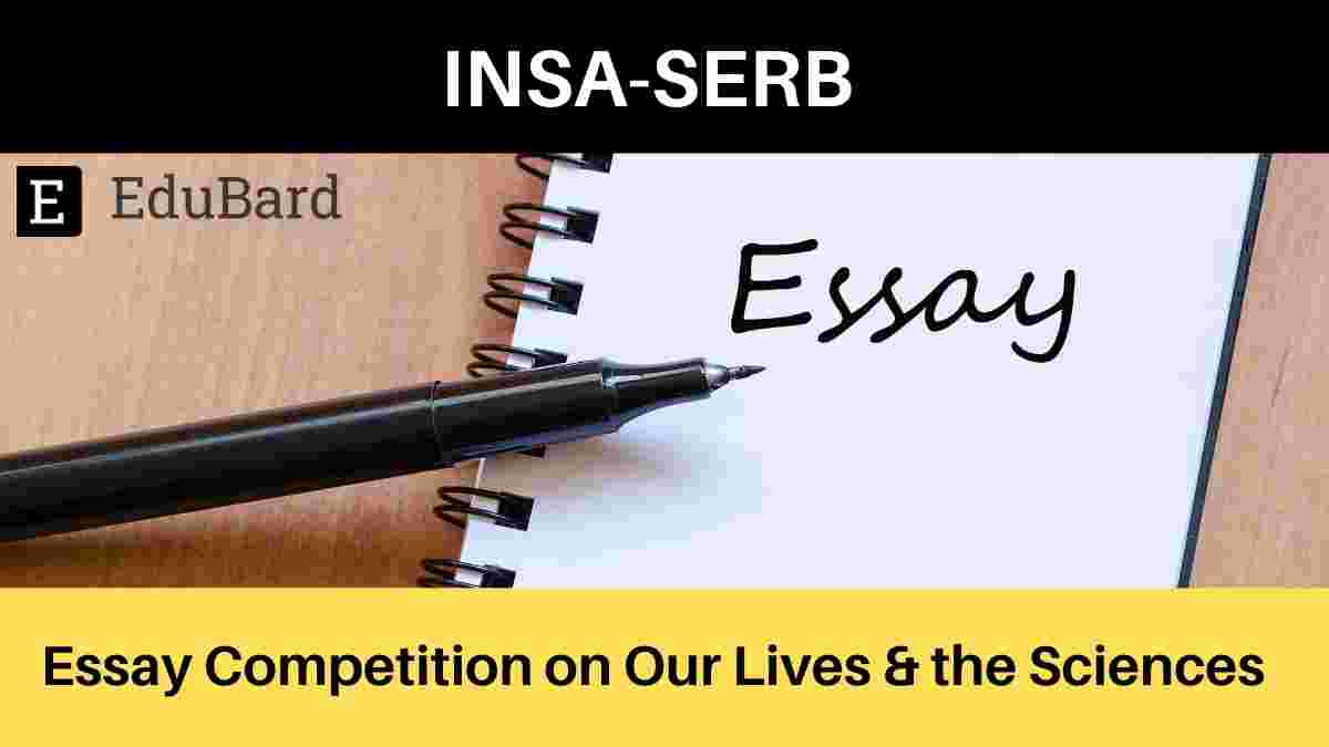 INSA-SERB Essay Competition- 2021; Apply by August 30th, 2021