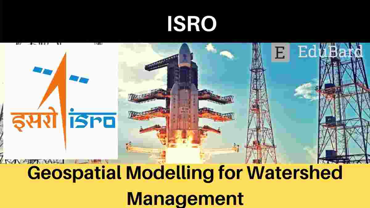IIRS, ISRO Workshop on "Geospatial Modelling for Watershed Management".