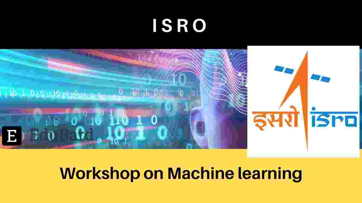 IIRS , ISRO Workshop on "Machine learning to Deep Learning"