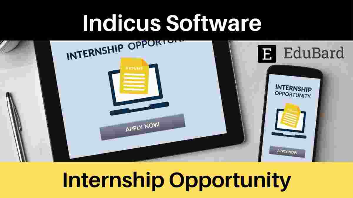 Internship Opportunity at Indicus Software, Apply ASAP