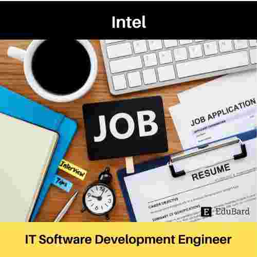 Intel is hiring for Software Development Engineer, Apply now