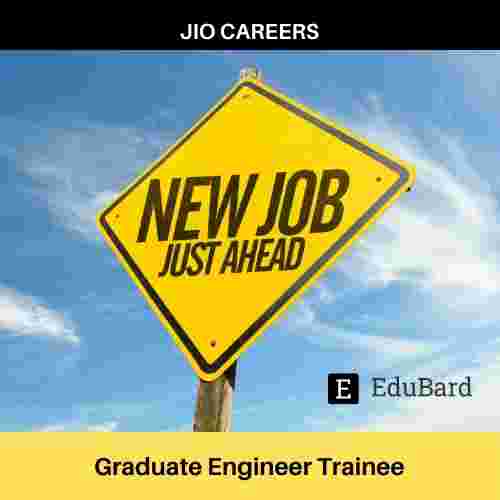 JIO CAREERS- Hiring Graduate Engineer trainee, Apply now