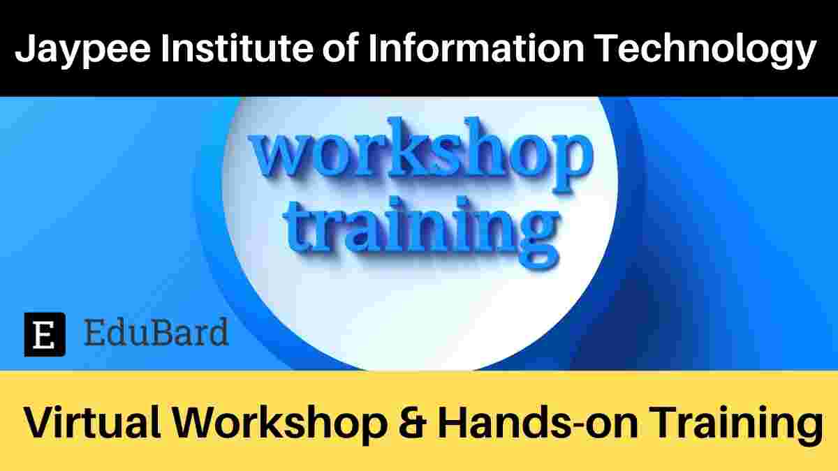 JIIT | Workshop on “Bioinformatics Approaches for Data Analysis and Research”