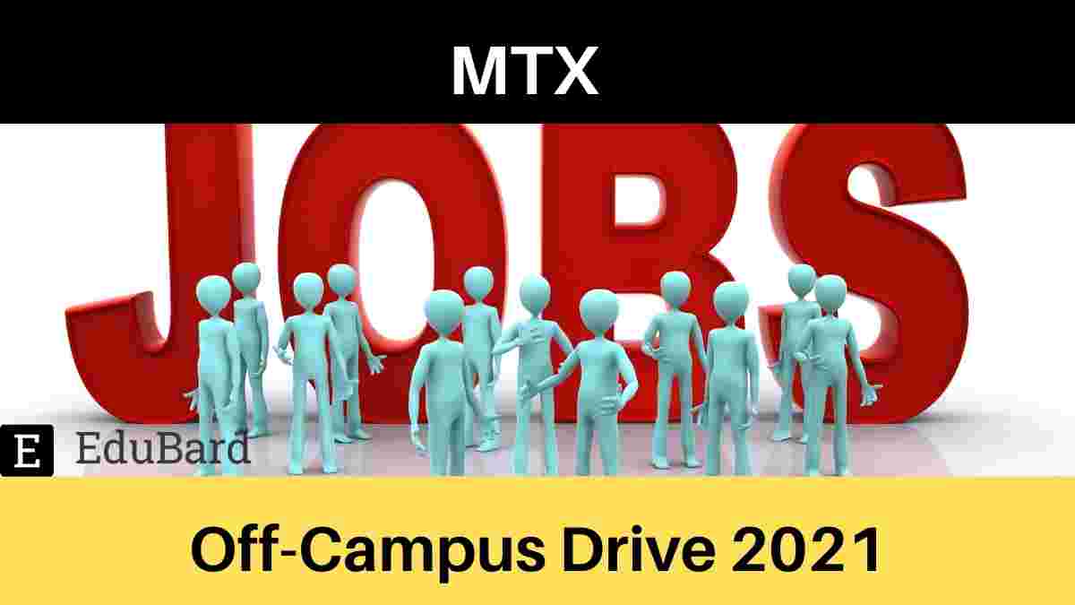 MTX Off Campus Drive- 2021; Apply by August 19th, 2021
