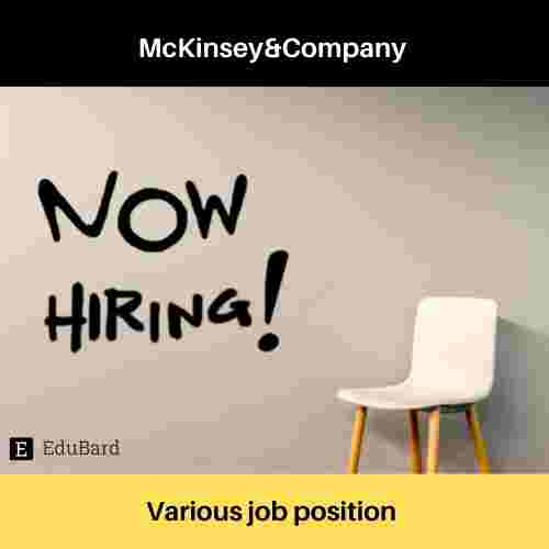Hiring for various posts at Mckinsey & Company; Apply asap