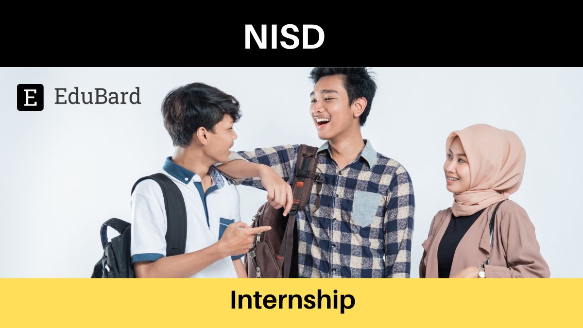 NISD- Applications invited for Internship Scheme, Apply Now