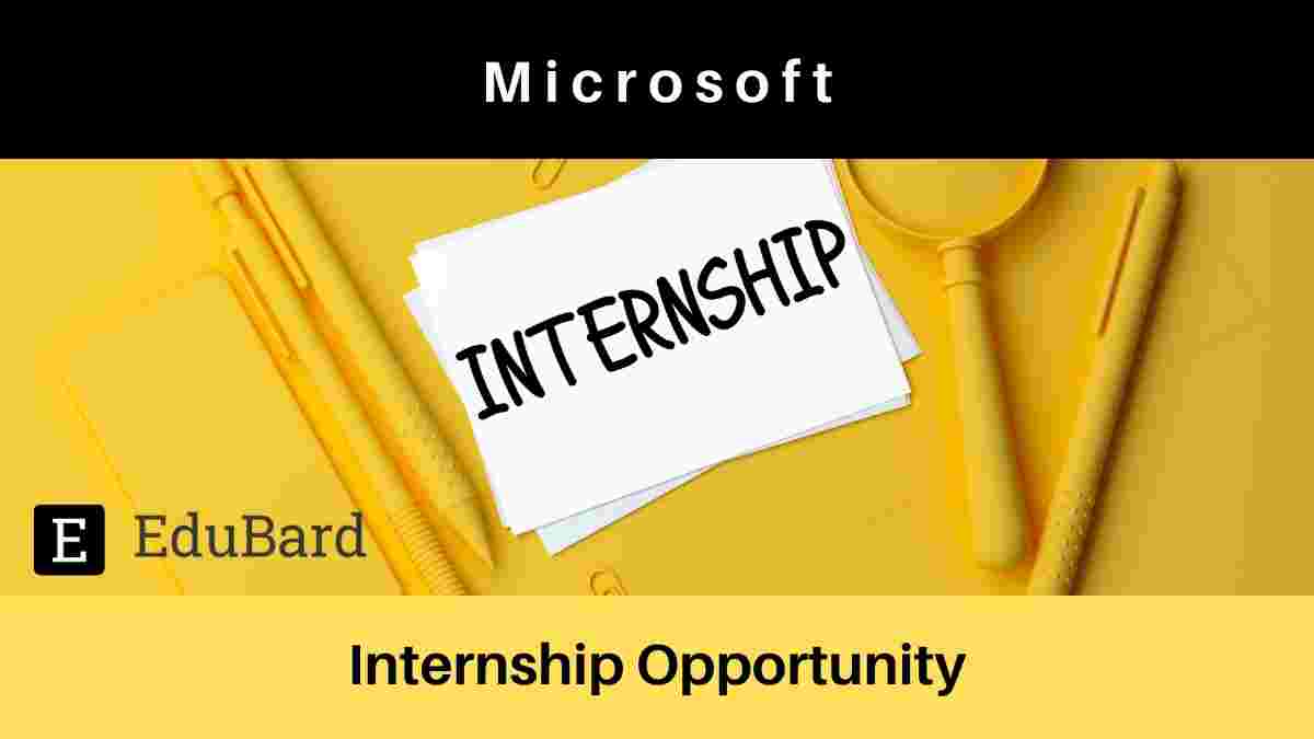 Internship Opportunity [Engage Mentorship] at Microsoft, Apply Now