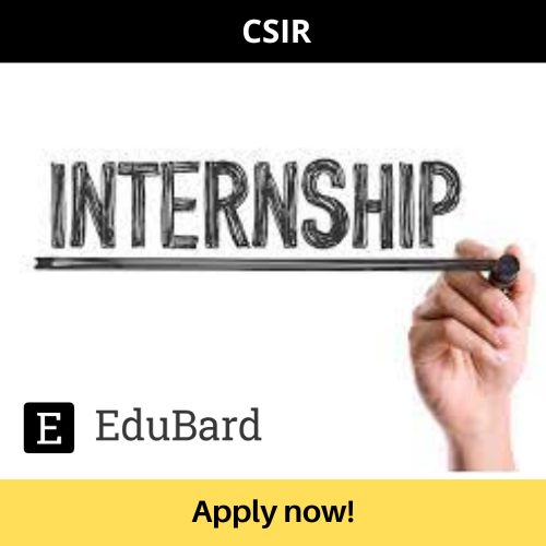 CSIR | Application for Student Internship, Stipend, Apply now!