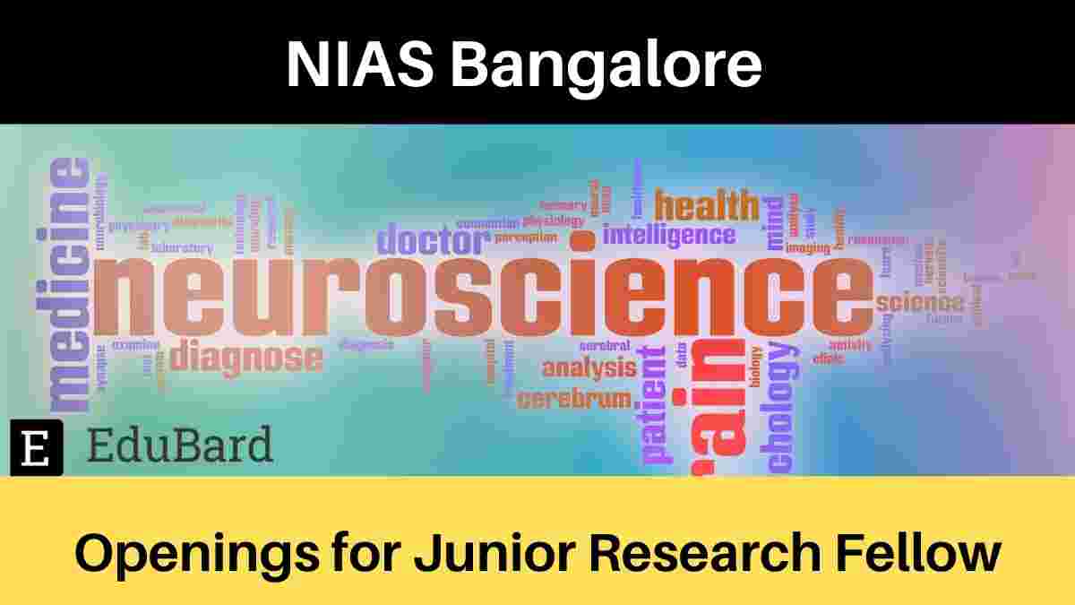 NIAS, Bangalore Openings for Junior Research Fellow Position; Apply by August 31st, 2021