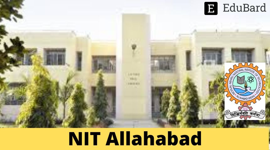 NIT Allahabad | Advertisement for the Post of Student Internship program, Apply ASAP!