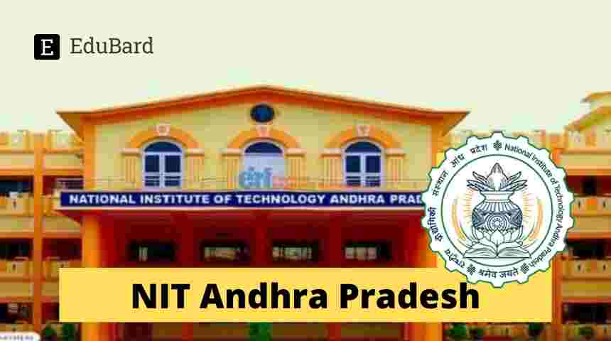 NIT Andhra Pradesh | IMPACT LECTURE SESSION-I, Apply by June 26, 2022