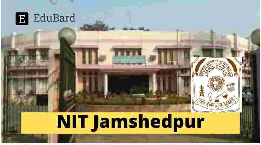 NIT Jamshedpur | Admission to Ph.D. Program on various Subjects